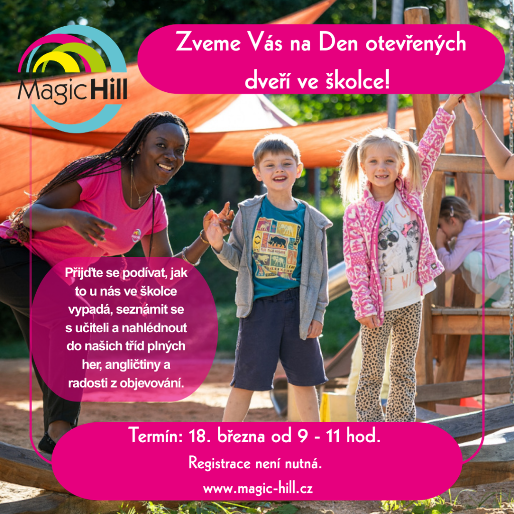 Den otevřených dveří ve školce - Magic Hill - Škola, kde rosteme spolu.